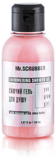 Mr.Scrubber You Glow Girl Shimmering Shower Gel - Сияющий гель для душа